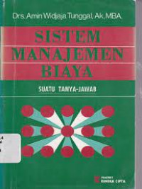 Sistem Manajemen Biaya; Suatu Tanya-Jawab
