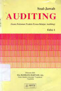 Soal-Jawab Auditing (Suatu Pedoman Praktis Prose Belajar Auditing); Edisi 1