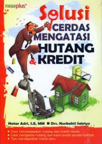 Solusi Cerdas Mengatasi Hutang & Kredit