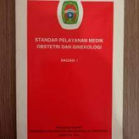 Standar Pelayanan Medik Obstetri dan Ginekologi; Bagian I