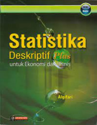 Statistika Deskriptif Plus untuk Ekonomi dan Bisnis; Edisi Revisi