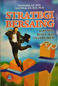 Strategi Bersaing Konsep, Riset, dan Instrumen