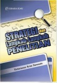 Strategi dan Langkah-langkah Penelitian