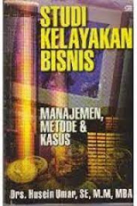 Studi Kelayakan Bisnis; Manajemen, Metode & Kasus