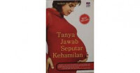 Tanya Jawab Seputar Kehamilan