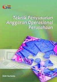 Teknik Penyusunan Anggaran Operasional Perusahaan