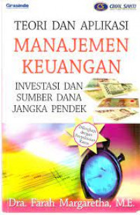 Teori dan Aplikasi Manajemen Keuangan; Investasi dan Sumber Dana Jangka Pendek