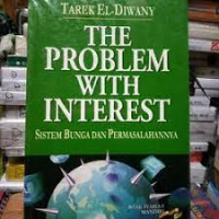 The Problem With Interest Sistem Bungan dan Permasalahannya