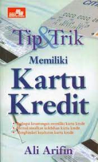 Tip & Trik Memiliki Kartu Kredit