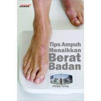 Tips Ampuh Menaikkan Berat Badan