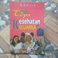 Tips Kesehatan Keluarga