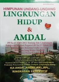 Undang-Undang Lingkungan Hidup & AMDAL
