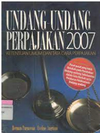 Undang-Undang Perpajakan 2007 Ketentuan Umum dan Tata Cara Perpajakan