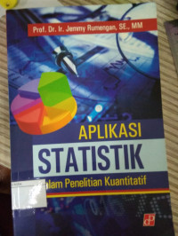 Aplikasi Statistik Dalam Penelitian Kuantitatif