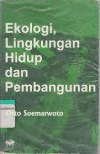 Ekologi, Lingkungan Hidup dan Pembangunan