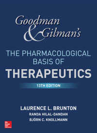 Goodman & Gilman's : The Pharmacological Basis Of Therapeutics