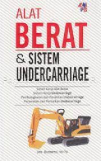 Alat Berat & Sistem Undercarriage