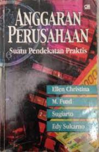 Anggaran Perusahaan Suatu Pendekatan Praktis