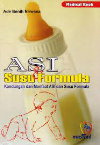 ASI & Susu Formula Kandungan Dan Manfaat ASI Dan Susu Formula