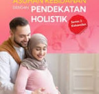 Image of Asuhan Kebidanan Dengan Pendekatan Holistik