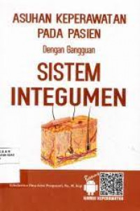 Asuhan Keperawatan Pada Pasien Dengan Gangguan Sistem INtegumen