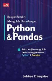 Belajar Sendiri Mengolah Data dengan Phyton & Pandas