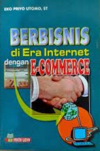 Berbisnis di Era Internet dengan E-Commerce