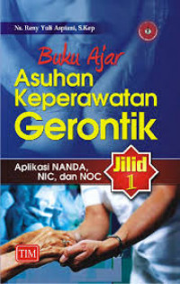 Image of Buku Ajar Asuhan Keperawatan Gerontik Jilid 1