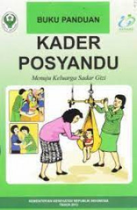 Buku Panduan Kader Posyandu Menuju Keluarga Sadar Gizi