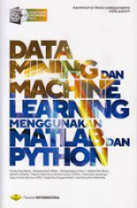 Data Mining dan Machine Learning Menggunakan Matlab dan Python