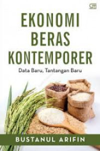 Ekonomi Beras Kontemporer Data Baru, Tantangan Baru