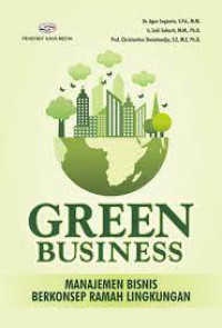 Green Bussiness; Manajemen Bisnis Berkonsep Ramah Lingkungan