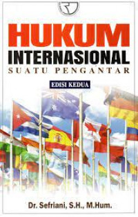Hukum Internasional Suatu Pengantar; Edisi Kedua