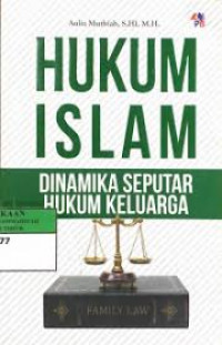 Hukum Islam Dinamika Seputar Hukum Keluarga