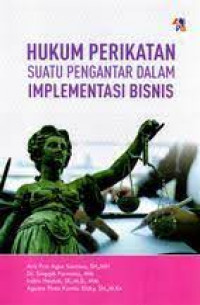Hukum Perikatan Suatu Pengantar Dalam Implementasi Bisnis