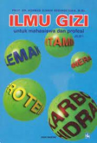 Ilmu Gizi Untuk Mahasiswa Dan Profesi (Jilid I)
