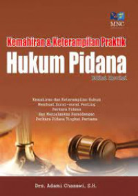 Kemahiran & Keterampilan Praktik Hukum Pidana