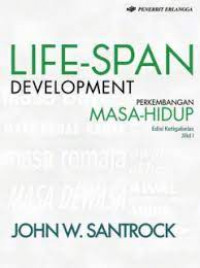 Life -Span Development Perkembangan Masa - Hidup