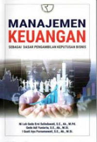 Manajemen Keuangan Sebagai Dasar Pengambilan Keputusan Bisnis