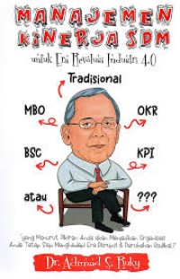 Manajemen Kinerja SDM : Untuk Era Revolusi Industri 4.0