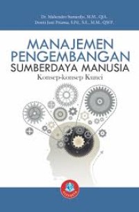 Manajemen Pengembangan Sumberdaya Manusia : Konsep-Konsep Kunci