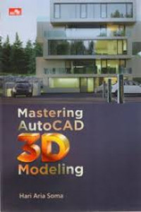 Mastering Autocad 3D Modeling