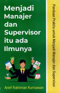 Image of Menjadi Manajer dan Supervisor itu Ada Ilmunya