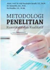 Metodologi Penelitian Kuantitatif dan Kualitatif