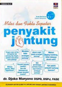 Image of Mitos dan Fakta Seputar Penyarkit Jantung