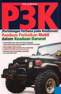 P3K (Pertolongan Pertama Pada Kendaraan) Panduan Perbaikan Mobil dalam Keadaan Darurat