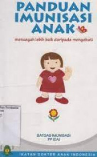 Panduan Imunisasi Anak Mencegah lebih Baik daripada Mengobati