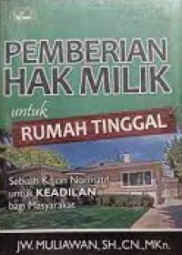 Pemberian Hak Milik untuk Rumah Tinggal