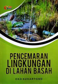 Pencemaran Lingkungan di Lahan Basah