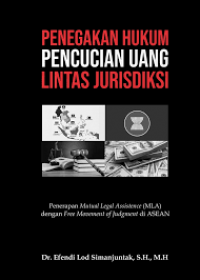 Penegakan Hukum Pencucian Uang Lintas Jurisdiksi